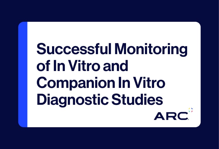 Webinar - Successful Monitoring of In vitro and Companion In vitro Diagnostic Studies