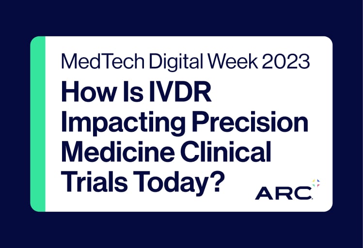 Webinar - How is IVDR Impacting Precision Medicine Clinical Trials Today